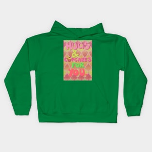 Hugs and Cupcakes For You Kids Hoodie